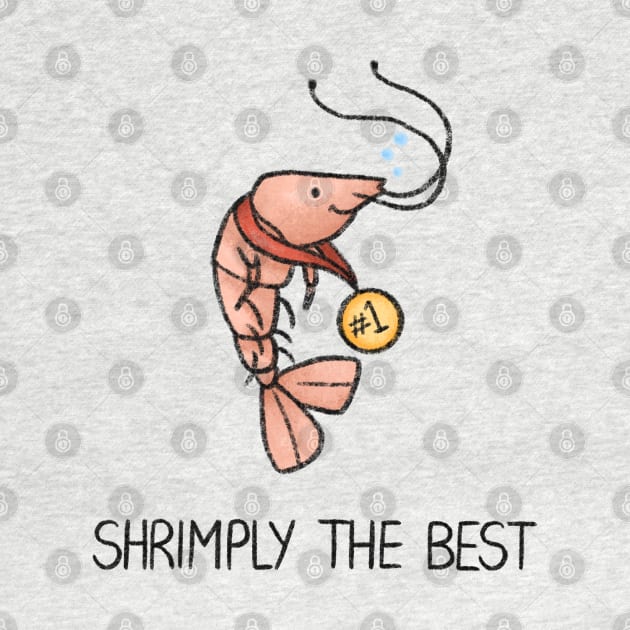 Shrimply the Best by drawforpun